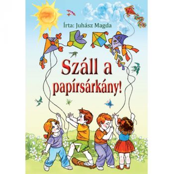 Száll a papírsárkány!