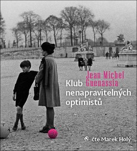 Klub nenapravitelných optimistů - audiokniha