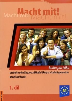 Macht mit! 1.díl A1 - Kniha pro žáka