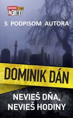 Nevieš dňa, nevieš hodiny - s podpisom autora