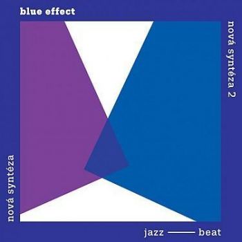 Blue Effect - Nová syntéza: komplet 2LP