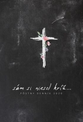Sám si niesol kríž...