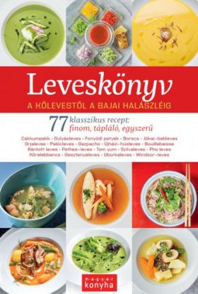 Leveskönyv - 77 klasszikus recept