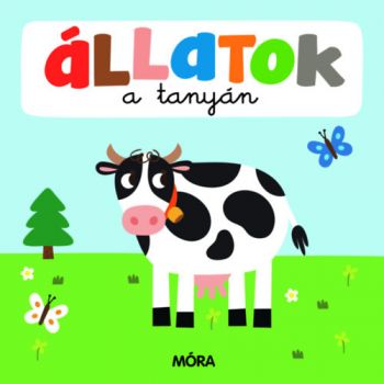 Állatok a tanyán - Képeskönyv kicsiknek