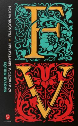 Az akasztófa árnyékában - François Villon