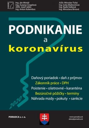 Podnikanie a koronavírus (vzory žiadostí, príklady z praxe, komentár)