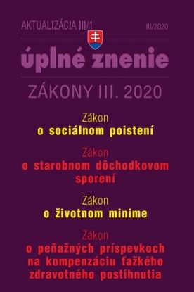 Zákony 2020 III aktualizácia III 1 - 13. dôchodok, Sociálne poistenie, Dôchodkové sporenie, Životné minimum, Príspevky ZŤP