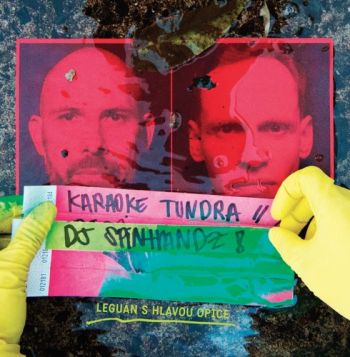 Karaoke Tundra & DJ Spinhandz - Leguán s hlavou opice LP