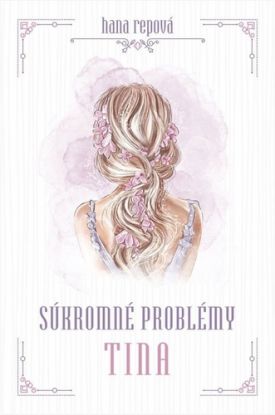 Súkromné problémy 1: Tina