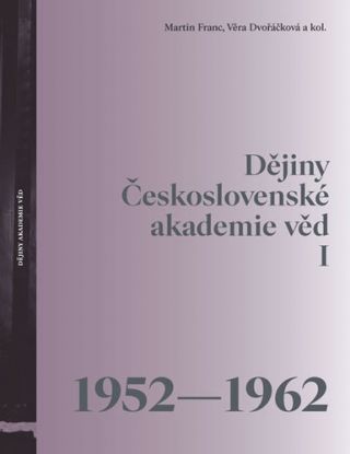 Dějiny Československé akademie věd I (1952 - 1962)
