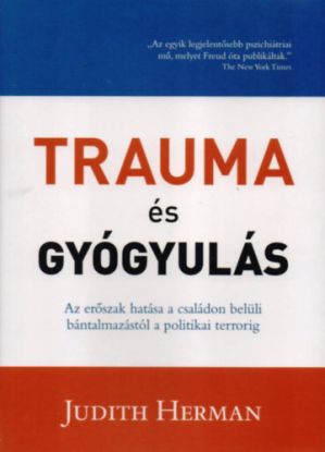 Trauma és gyógyulás