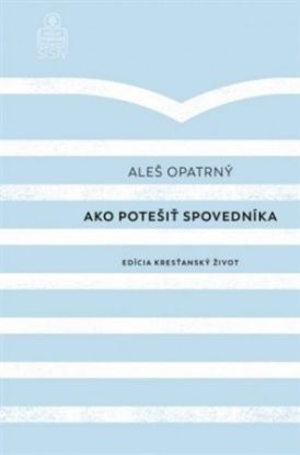 Ako potešiť spovedníka (2. vydanie)