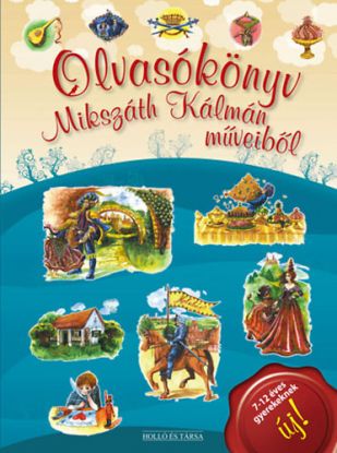 Olvasókönyv Mikszáth Kálmán műveiből