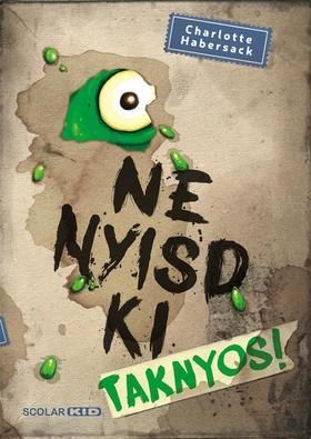Ne nyisd ki 2: Taknyos!