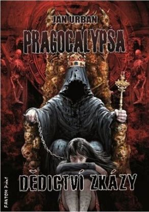 Pragocalypsa 3: Dědictví zkázy (2.vydání)