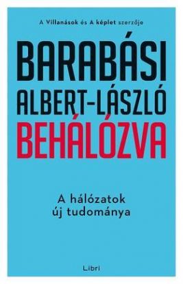 Behálózva - A hálózatok új tudománya
