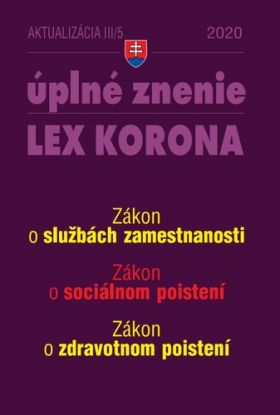 Zákony 2020 III aktualizácia III 5 - LEX KORONA - Sociálne poistenie a služby zamestnanosti