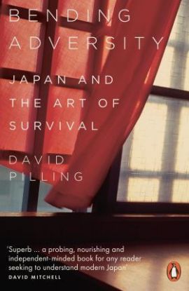 Bending Adversity - Japan and the Art of Survival