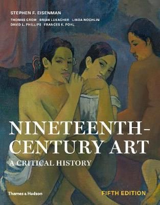 Nineteenth-Century Art - A Critical History