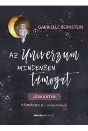Az Univerzum mindenben támogat