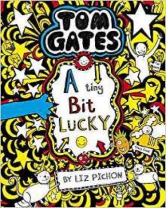 Tom Gates - A Tiny Bit Lucky