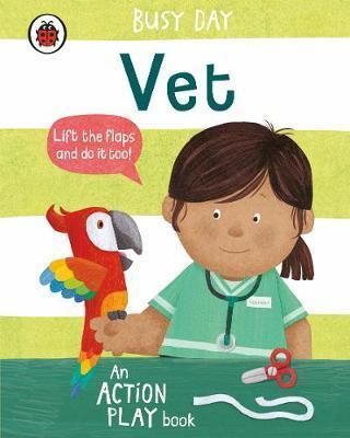 Busy Day -  Vet : An action play book