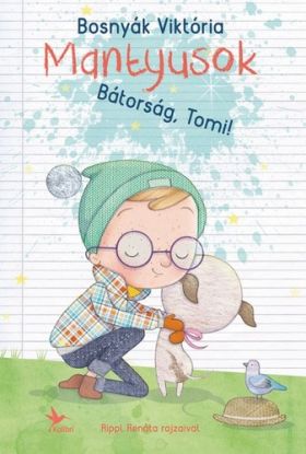 Mantyusok: Bátorság, Tomi!