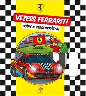 Vezess Ferrarit! - Irány a versenypálya