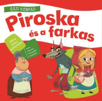 Házi színpad - Piroska és a farkas