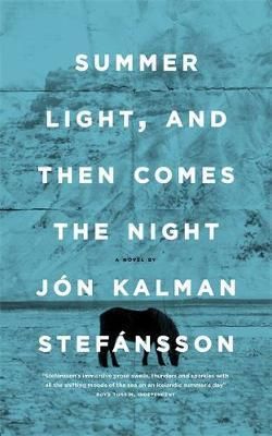 Summer Light, and Then Comes the Night