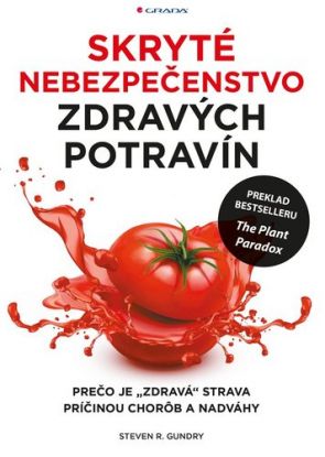 Skryté nebezpečenstvo zdravých potravín