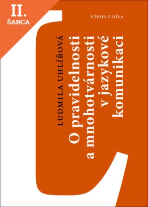 Lacná kniha O pravidelnosti a mnohotvárnosti v jazykové komunikaci
