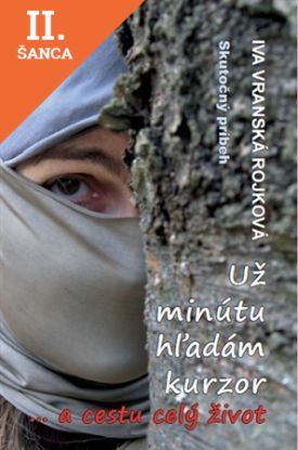 Lacná kniha Už minútu hľadám kurzor a cestu celý život
