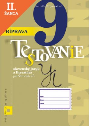 Príprava na Testovanie 9 – slovenský jazyk a literatúra