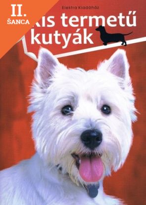 Lacná kniha Kis termetű kutyák - 1x1 kalauz