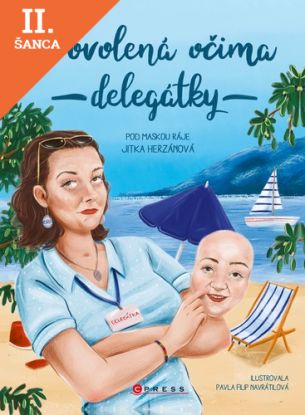Lacná kniha Dovolená očima delegátky