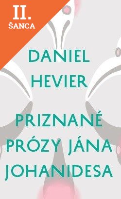 Lacná kniha Priznané prózy Jána Johanidesa