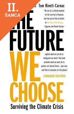 Lacná kniha The Future We Choose - Surviving the Climate Crisis
