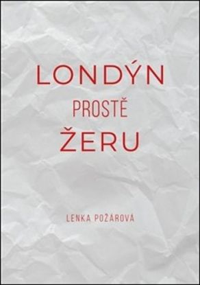 Londýn prostě žeru