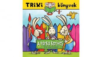 A tarka kerítés - Trixi könyvek