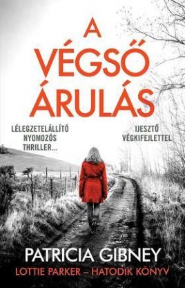 A végső árulás - Lottie Parker 6.