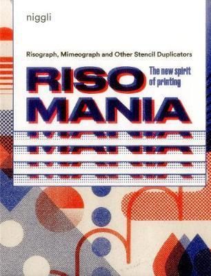 Risomania - The New Spirit of Printing