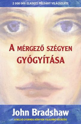 A mérgező szégyen gyógyítása