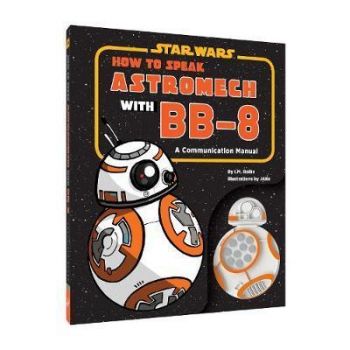 Star Wars - How to Speak Astromech with BB-8