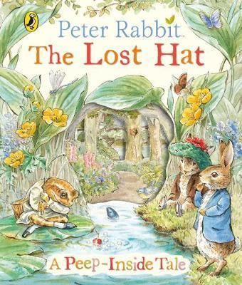 Peter Rabbit - The Lost Hat A Peep-Inside Tale