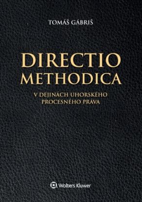 Directio methodica v dejinách uhorského procesného práva