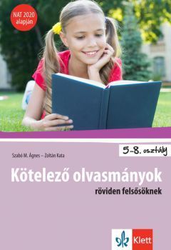 Kötelező olvasmányok röviden felsősöknek - NAT 2020 alapján