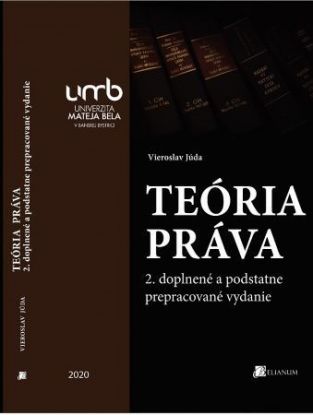 Teória práva (2. doplnené a podstatne prepracované vydanie)