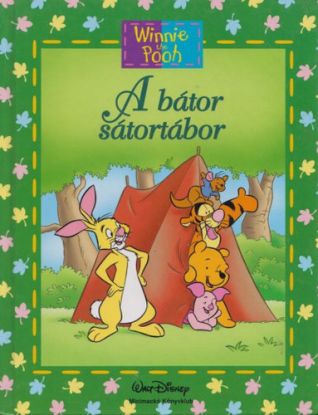 Micimackó - A bátor sátortábor + mese CD - Micimackó Könyvklub