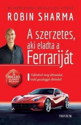 A szerzetes, aki eladta a Ferrariját